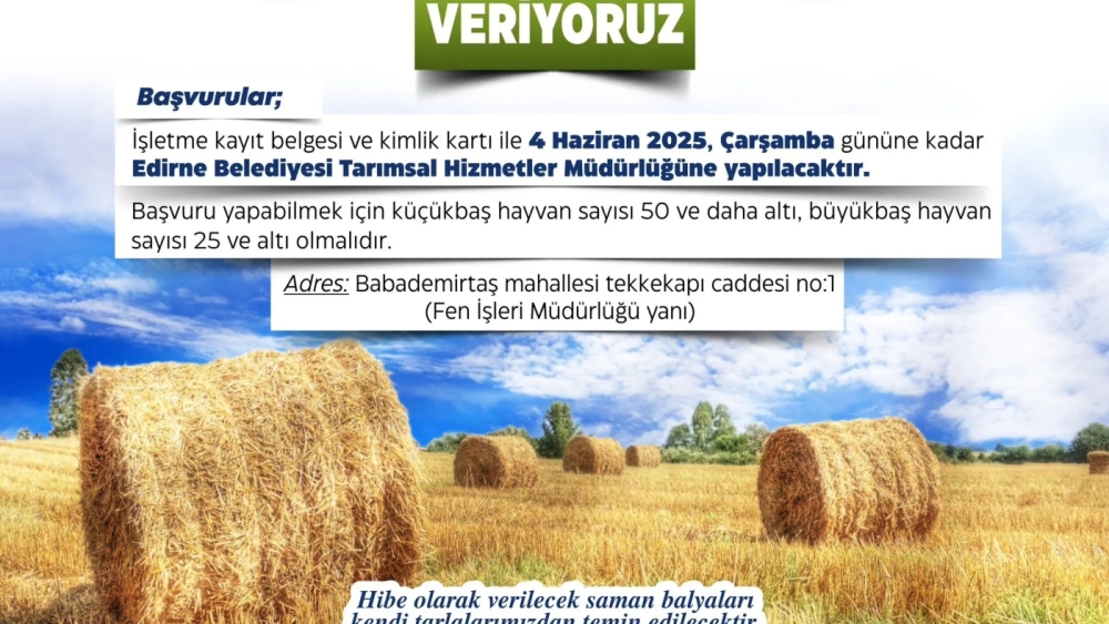 EDİRNE BELEDİYESİ’NDEN ÜRETİCİYE SAMAN BALYASI DESTEĞİ